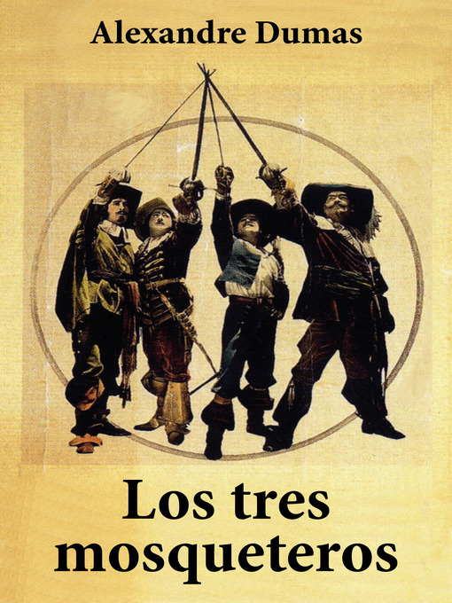 Title details for Los Tres Mosqueteros (Edición Completa) by Alexandre Dumas - Available
